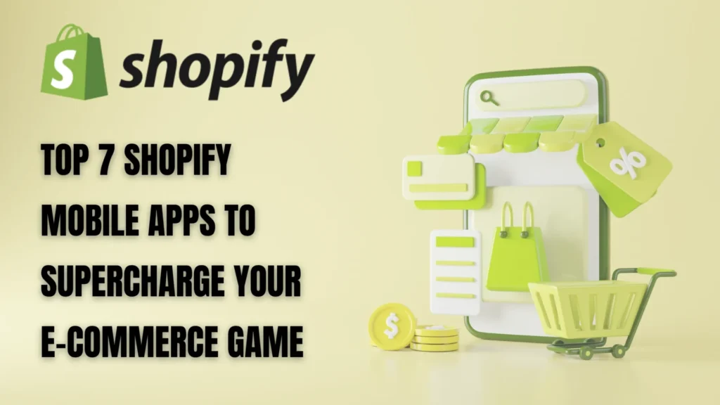 Best Shopify Mobile Apps